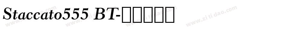 Staccato555 BT字体转换